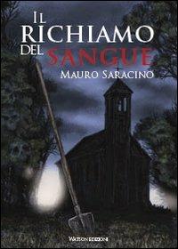 Il richiamo del sangue - Mauro Saracino - copertina