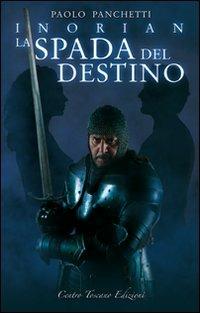 Inorian. La spada del destino - Paolo Panchetti - copertina