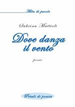 Dove danza il vento