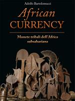 African currency. Monete tribali dell'Africa Subsahariana