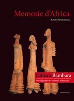 Memorie d'Africa, cultura Bambara arte figurativa e cultura materiale. Ediz. italiana e francese