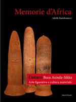 Memorie d'Africa. Cultura Bura arte figurativa e cultura materiale. Ediz. italiana e francese