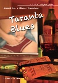 Taranta blues - Alfonso Tramontana,Ginaski Wop - ebook