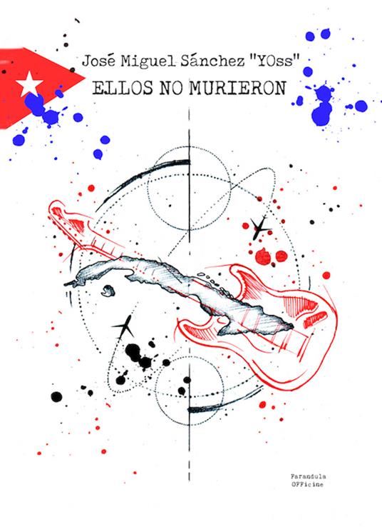 Ellos no murieron. Ediz. integrale - Yoss - copertina