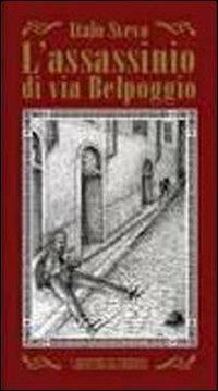 L' assassinio di via Belpoggio - Italo Svevo - copertina