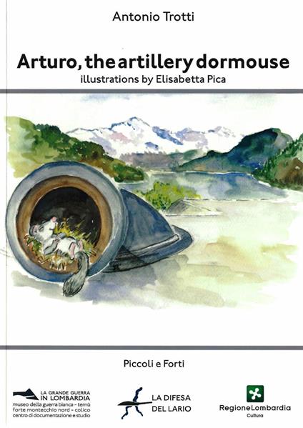 Arturo, the artillery dormouse - Antonio Trotti - copertina