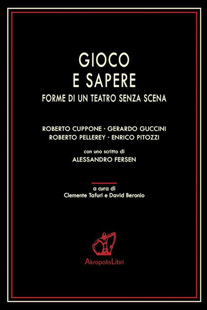 Gioco e sapere. Forme di un teatro senza scena - copertina