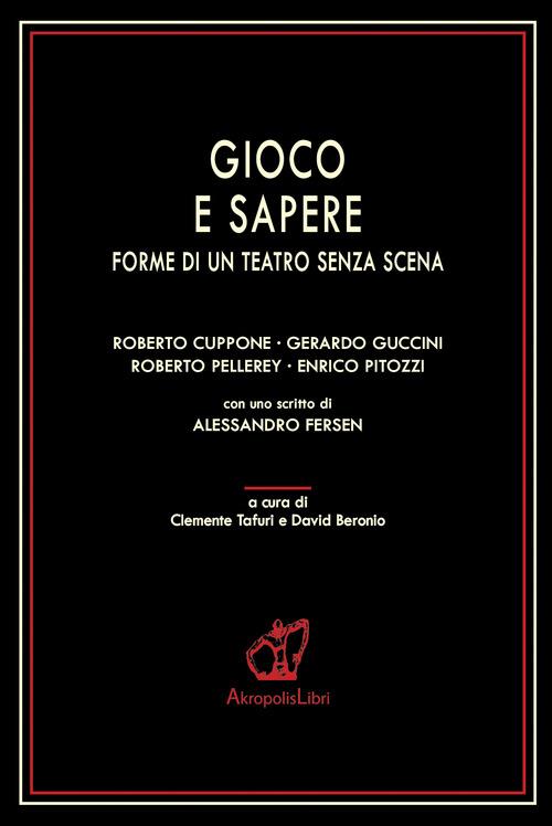 Gioco e sapere. Forme di un teatro senza scena - copertina