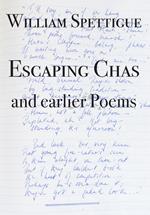 Escaping chas and earlier poems