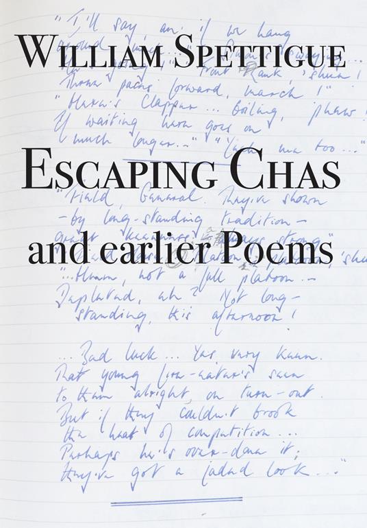 Escaping chas and earlier poems - William Spettigue - copertina