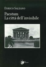 Paestum. La città dell'invisibile
