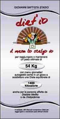 Diet'io il menu lo scelgo io. 54 kg-1400 kilocalorie - G. Battista Stasio - copertina
