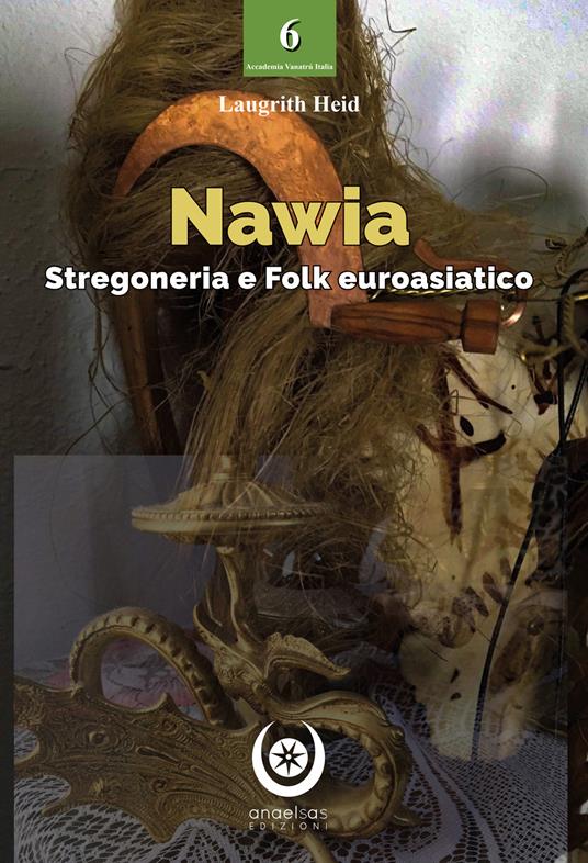 Nawia. Stregoneria e folk euroasiatico - Heid Laugrith - copertina