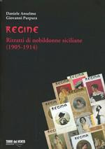 Regine. Ritratti di nobildonne siciliane (1905-1914)