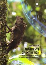 Fragments of extinction. An eco-acoustic music project on primary rainforest biodiversity. Ediz. italiana e inglese