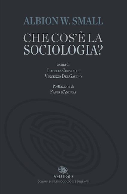 Che cos'è la sociologia? - Albion Small - copertina