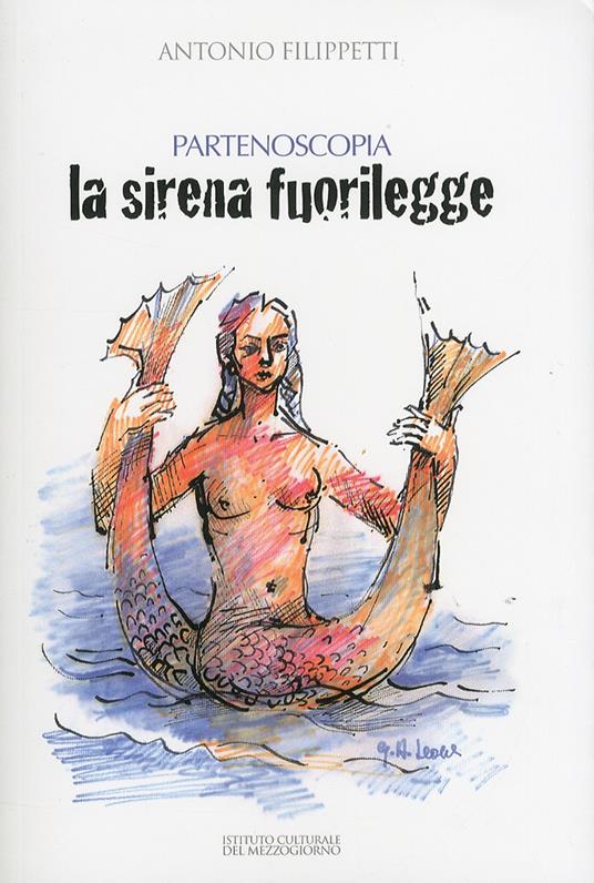 La sirena fuorilegge. Partenoscopia - Antonio Filippetti - copertina