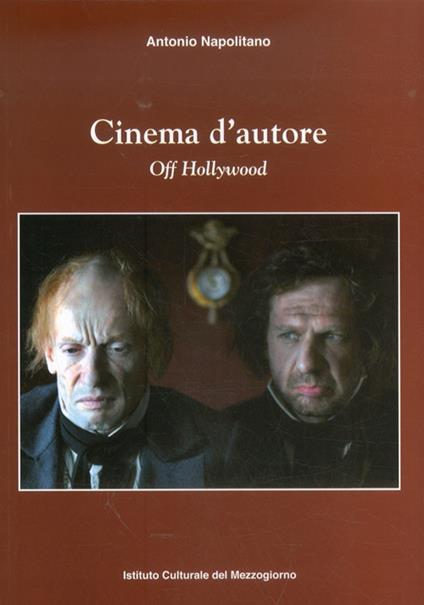Cinema d'autore. Off Hollywood - Antonio Napolitano - copertina
