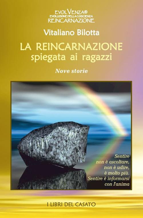 La reincarnazione spiegata ai ragazzi. Nove storie - Vitaliano Bilotta - copertina