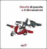 Giochi di parole a 3 dimensioni - Gianni Zauli - copertina
