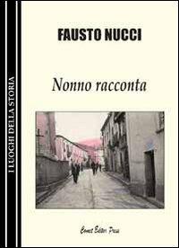 Nonno racconta - Fausto Nucci - copertina