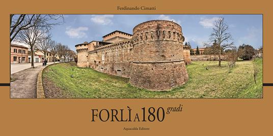 Forlì a 180 gradi - Ferdinando Cimatti - copertina