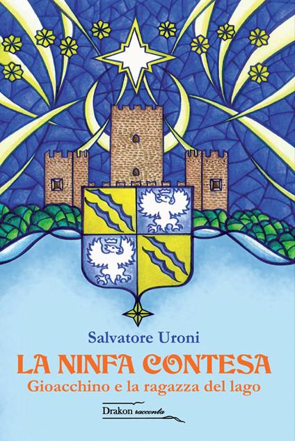 La ninfa contesa. Gioacchino e la ragazza del lago - Salvatore Uroni - copertina