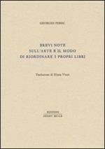 Brevi note sull'arte e il modo di riordinare i propri libri