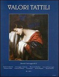 Valori tattili (2011). Vol. 1: Quesiti caravaggeschi. - copertina