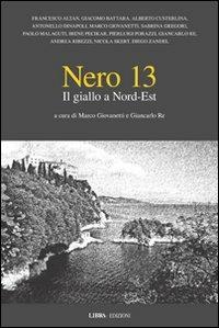 Nero 13. Il giallo a Nord Est - copertina