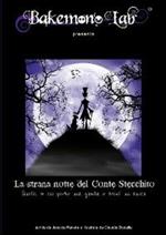 La strana notte del conte Stecchito. Quella in cui perse una gamba e trovò un amico. Ediz. italiana e inglese