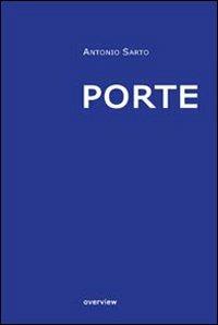 Porte. Ediz. multilingue - Antonio Sarto - copertina