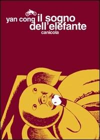 Il sogno dell'elefante - Cong Yan - copertina
