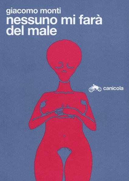 Nessuno mi farà del male. Ediz. italiana e inglese - Giacomo Monti - copertina