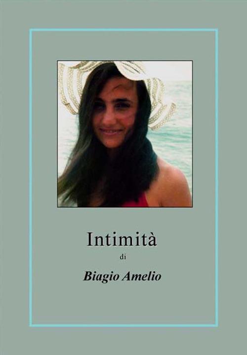 Intimità - Biagio Amelio - ebook