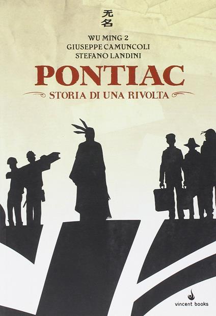 Pontiac. Storia di una rivolta. Con CD Audio - Wu Ming 2,Giuseppe Camuncoli,Stefano Landini - copertina