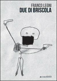 Due di briscola - Franco Legni - copertina