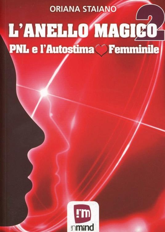L'anello magico 2. PNL e l'autostima femminile - Oriana Staiano - copertina