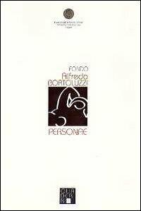 Quaderno. Fondo Alfredo Bortoluzzi. Vol. 1: Personae. - copertina