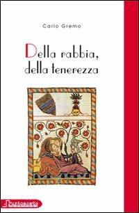 Della rabbia, della tenerezza - Carlo Gremo - copertina