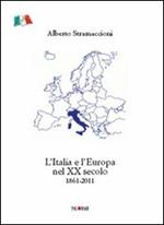 L' Italia e l'Europa nel XX secolo 1861-2011