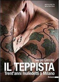 Il teppista. Trent'anni maledetti a Milano - Giorgio Specchia - copertina