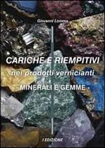 Cariche e riempitivi nei prodotti vernicianti. Minerali e gemme