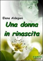 Una donna in rinascita