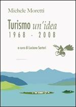 Turismo un'idea (1968-2008)