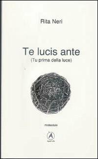 Te lucis ante (Tu prima della luce) - Rita Neri - copertina
