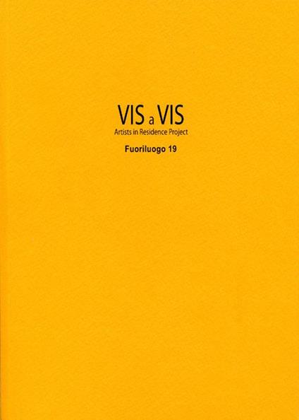 Vis à vis. Fuoriluogo. Vol. 19 - Paolo Borrelli,Fausto Colavecchia,Silvia Valente - copertina