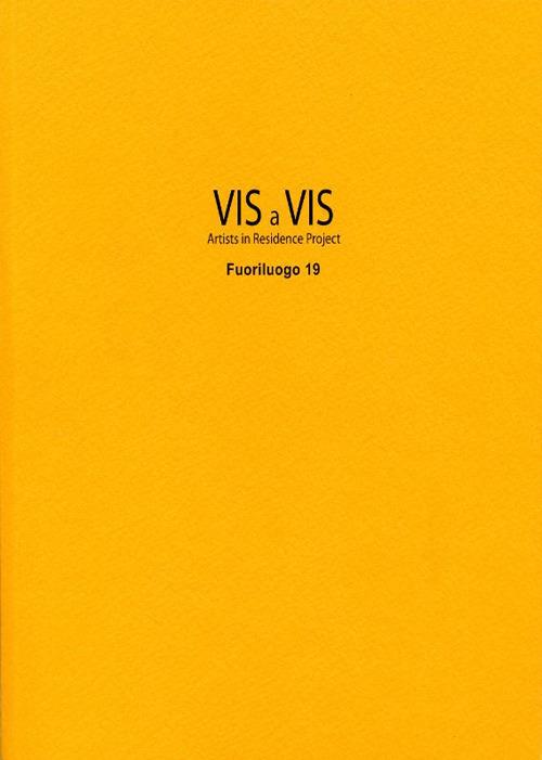 Vis à vis. Fuoriluogo. Vol. 19 - Paolo Borrelli,Fausto Colavecchia,Silvia Valente - copertina