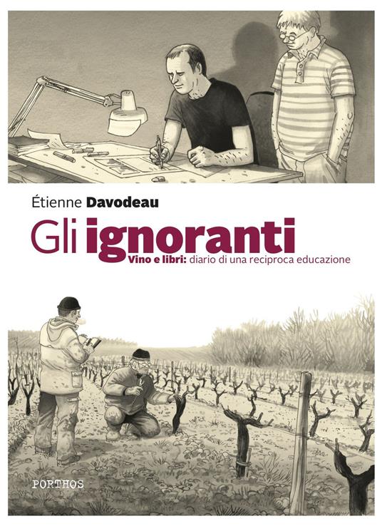 Gli ignoranti. Vino e libri: diario di una reciproca educazione - Étienne Davodeau - copertina