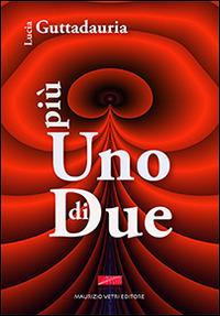 Più uno di due - Lucia Guttadauria - copertina